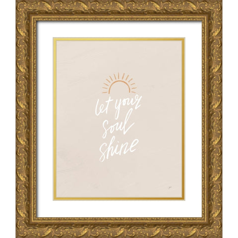 Let Your Soul Shine Sun Gold Ornate Wood Framed Art Print with Double Matting by Panganiban, Karyn