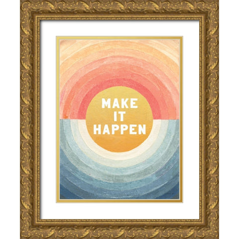 Retro Vibes Make it Happen Gold Ornate Wood Framed Art Print with Double Matting by Nai, Danhui