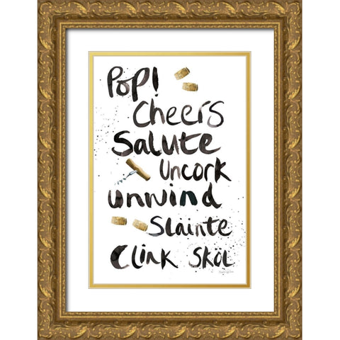 Pop the Cork X Gold Ornate Wood Framed Art Print with Double Matting by Charro, Mercedes Lopez