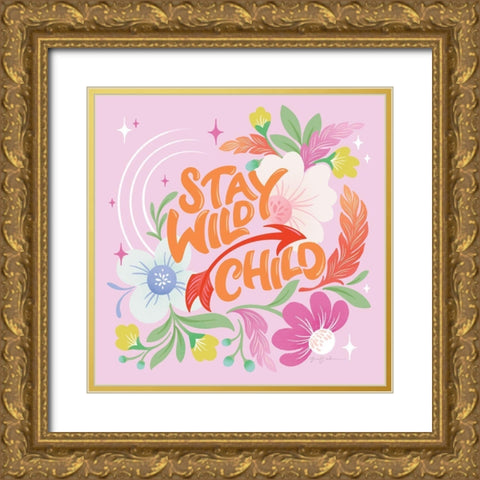 Stay Wild I Sq Gold Ornate Wood Framed Art Print with Double Matting by Graham, Gia
