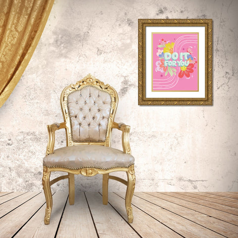 Do It For You I Gold Ornate Wood Framed Art Print with Double Matting by Graham, Gia