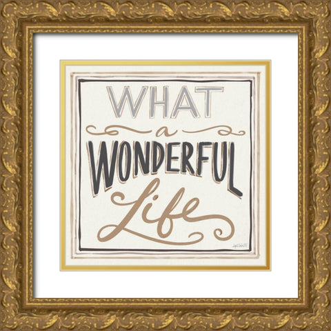 Wonderful Life I Bold Gold Ornate Wood Framed Art Print with Double Matting by Tavoletti, Anne