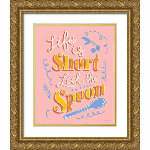 Life is Short I Gold Ornate Wood Framed Art Print with Double Matting by Penner, Janelle