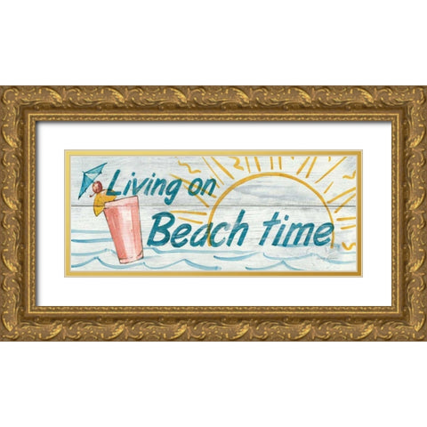 Living on Beach Time- In Color Gold Ornate Wood Framed Art Print with Double Matting by Tillmon, Avery