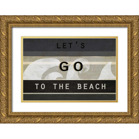 Lets go to the beach Gold Ornate Wood Framed Art Print with Double Matting by Waltz, Anne