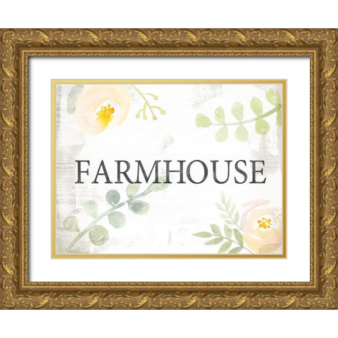 Farmhouse Sayings I Gold Ornate Wood Framed Art Print with Double Matting by Borges, Victoria