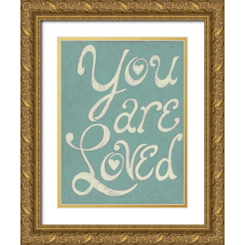 You Are Loved Gold Ornate Wood Framed Art Print with Double Matting by Zarris, Chariklia