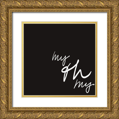 Ooh I Gold Ornate Wood Framed Art Print with Double Matting by Hambly, Anna