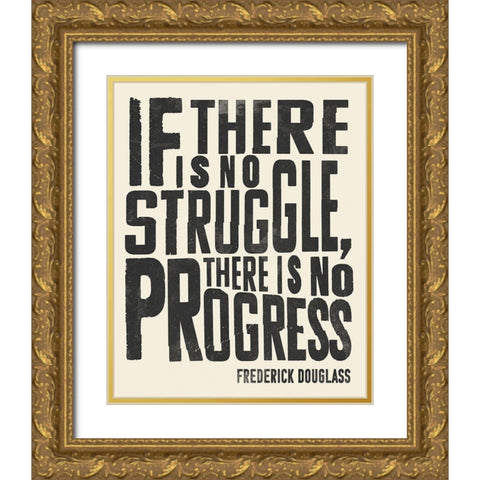 Frederick Douglass Quote I Gold Ornate Wood Framed Art Print with Double Matting by Barnes, Victoria