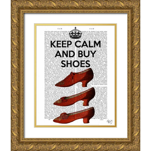 Keep Calm Buy Shoes Gold Ornate Wood Framed Art Print with Double Matting by Fab Funky