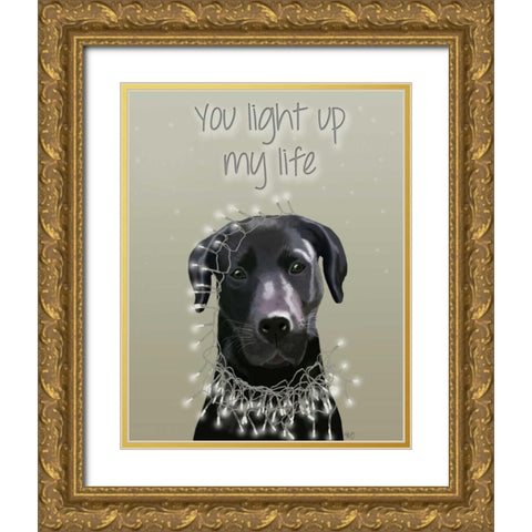 Black Labrador, You Light Up Gold Ornate Wood Framed Art Print with Double Matting by Fab Funky