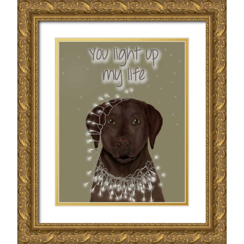 Chocolate Labrador, You Light Up Gold Ornate Wood Framed Art Print with Double Matting by Fab Funky