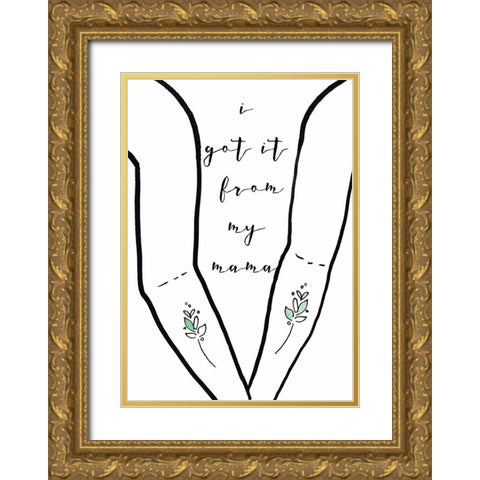 Got It From My Mama Collection B Gold Ornate Wood Framed Art Print with Double Matting by Sizemore, Natalie