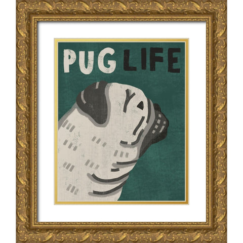 Pug Life Gold Ornate Wood Framed Art Print with Double Matting by Inner Circle