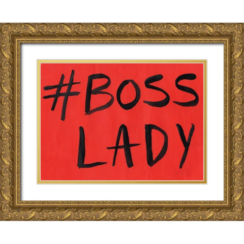 Boss Lady Gold Ornate Wood Framed Art Print with Double Matting by Seay, Anne