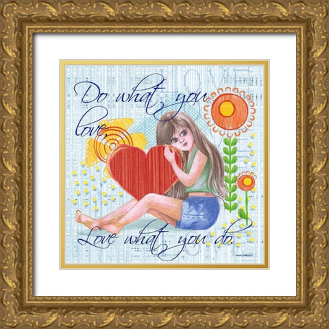 Love What You Do Gold Ornate Wood Framed Art Print with Double Matting by Phillips, Anita