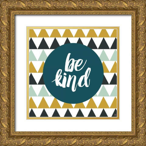 Be Kind Gold Ornate Wood Framed Art Print with Double Matting by Perrenoud, Aubree