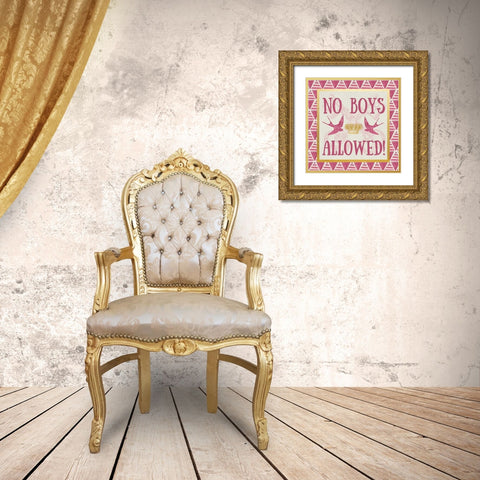 No Boys Allowed Gold Ornate Wood Framed Art Print with Double Matting by Perrenoud, Aubree