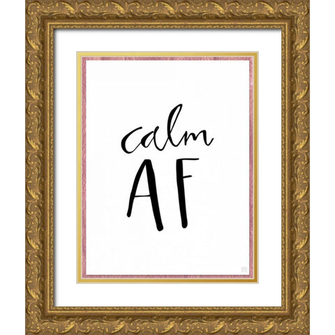 Calm AF Gold Ornate Wood Framed Art Print with Double Matting by Perrenoud, Aubree