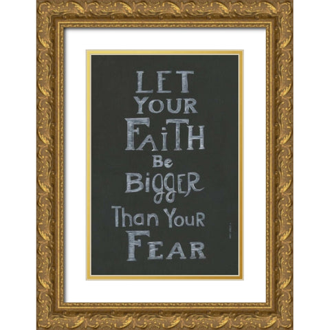 Let Your Faith Gold Ornate Wood Framed Art Print with Double Matting by Shamp, Cindy