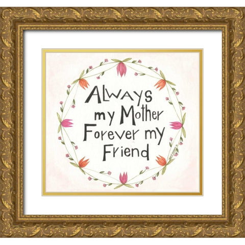Always My Mother Gold Ornate Wood Framed Art Print with Double Matting by Shamp, Cindy