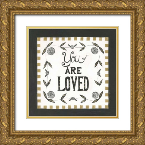 You Are Loved Gold Ornate Wood Framed Art Print with Double Matting by Shamp, Cindy
