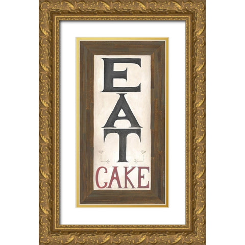 Eat Cake Gold Ornate Wood Framed Art Print with Double Matting by Shamp, Cindy