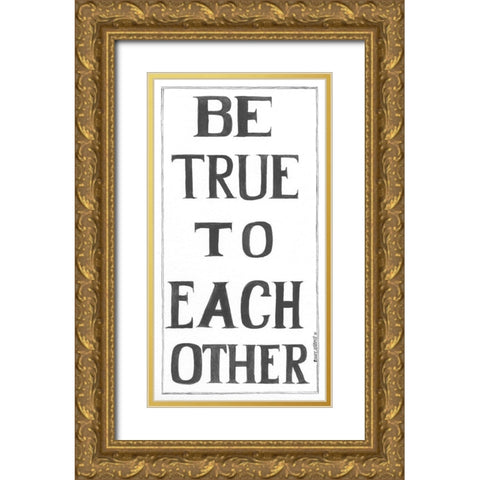 Be True Gold Ornate Wood Framed Art Print with Double Matting by Shamp, Cindy