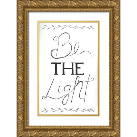 Be the Light Gold Ornate Wood Framed Art Print with Double Matting by Shamp, Cindy