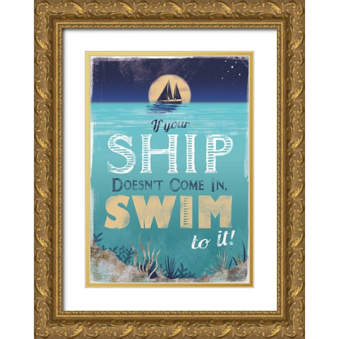 Swim to Your Ship Gold Ornate Wood Framed Art Print with Double Matting by JMB Designs