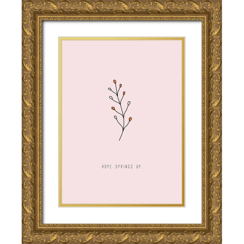 Hope Springs Up Gold Ornate Wood Framed Art Print with Double Matting by JMB Designs