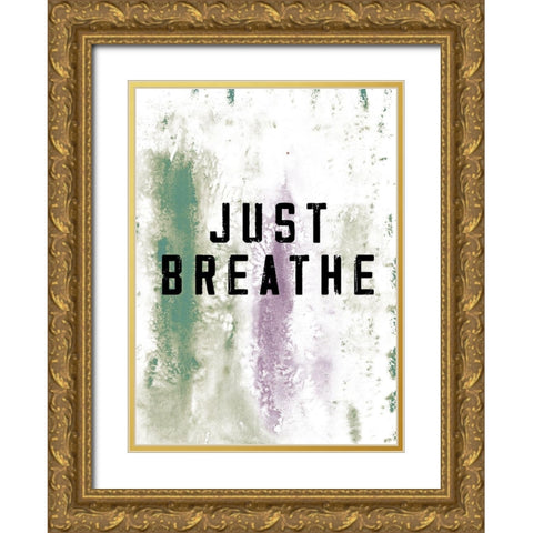 Just Breathe Gold Ornate Wood Framed Art Print with Double Matting by JMB Designs
