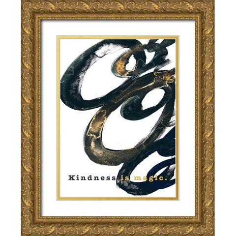 Kindness is Magic Gold Ornate Wood Framed Art Print with Double Matting by JMB Designs