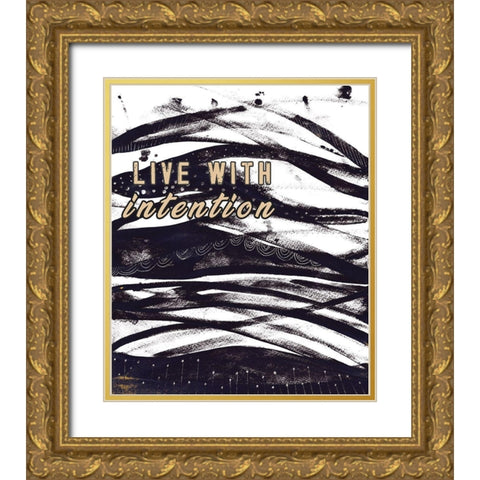 Live with Intention Gold Ornate Wood Framed Art Print with Double Matting by JMB Designs