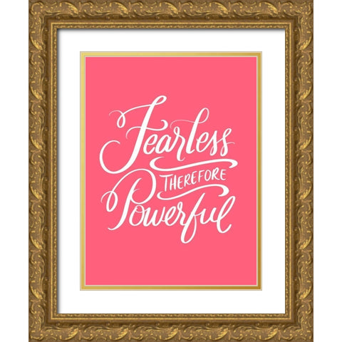 Fearless Gold Ornate Wood Framed Art Print with Double Matting by Batista, Dee