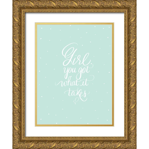 You Got This Gold Ornate Wood Framed Art Print with Double Matting by Batista, Dee