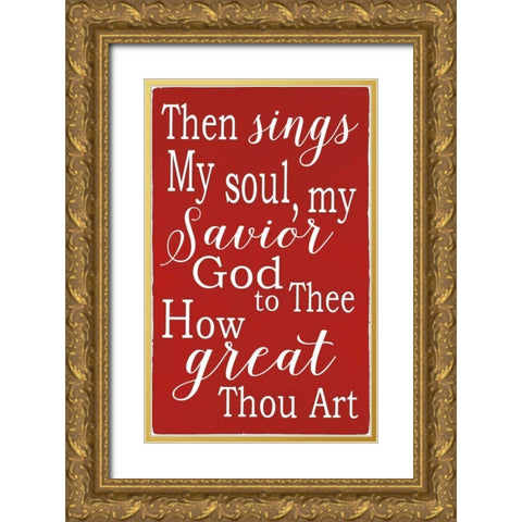 How Great Thou Are Gold Ornate Wood Framed Art Print with Double Matting by Words for the Soul