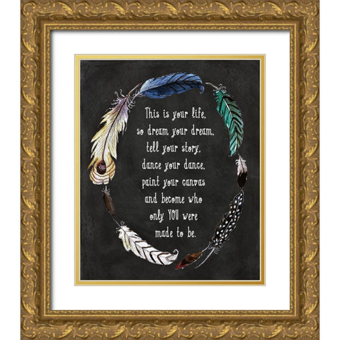 This is Your Life Gold Ornate Wood Framed Art Print with Double Matting by Tyndall, Elizabeth