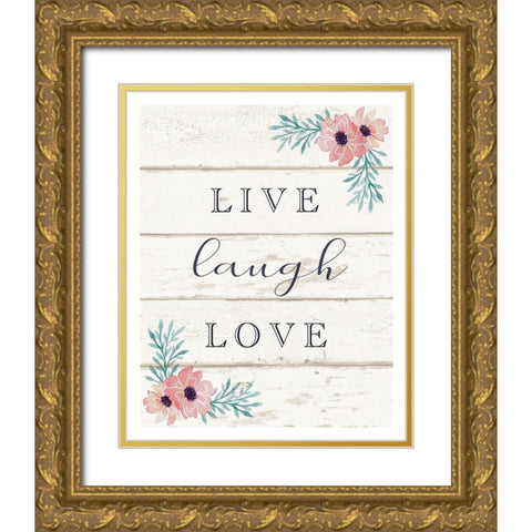 Live, Laugh, Love Gold Ornate Wood Framed Art Print with Double Matting by Tyndall, Elizabeth