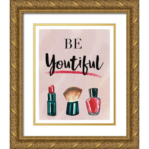 Be You Tiful Gold Ornate Wood Framed Art Print with Double Matting by Tyndall, Elizabeth