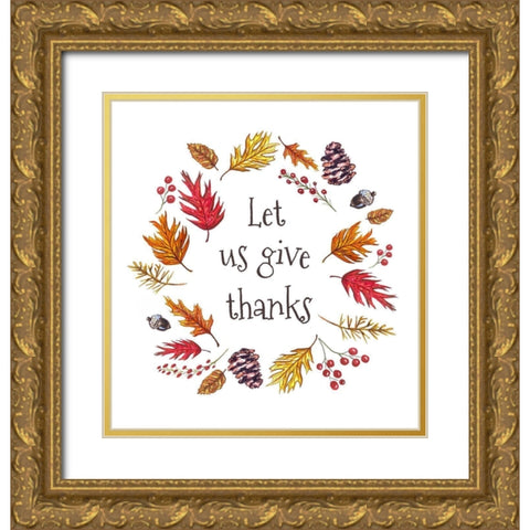 Let Us Give Thanks Gold Ornate Wood Framed Art Print with Double Matting by Tyndall, Elizabeth