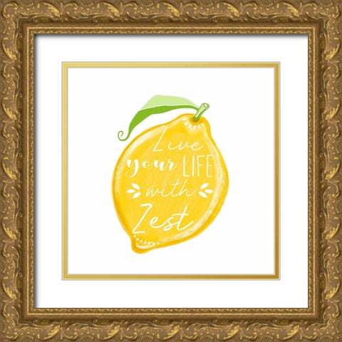 Live Your Life with Zest Gold Ornate Wood Framed Art Print with Double Matting by Tyndall, Elizabeth