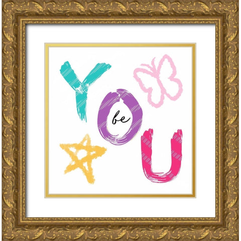 Be You  Gold Ornate Wood Framed Art Print with Double Matting by Tyndall, Elizabeth