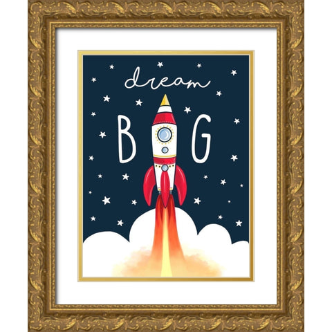 Dream Big Rocket Gold Ornate Wood Framed Art Print with Double Matting by Tyndall, Elizabeth