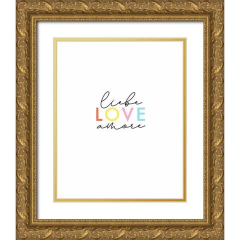 Liebe, Amore, Love Gold Ornate Wood Framed Art Print with Double Matting by Tyndall, Elizabeth