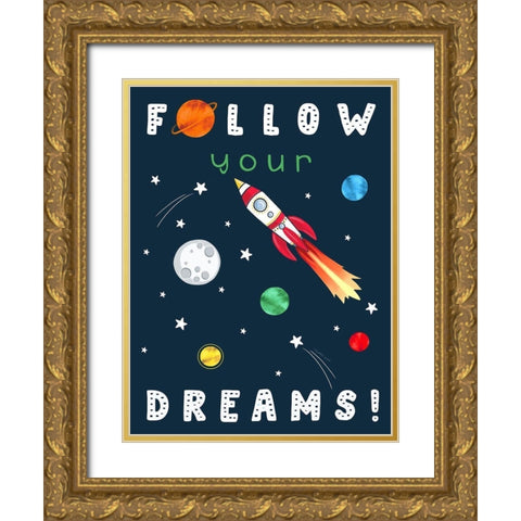 Follow Your Dreams Gold Ornate Wood Framed Art Print with Double Matting by Tyndall, Elizabeth