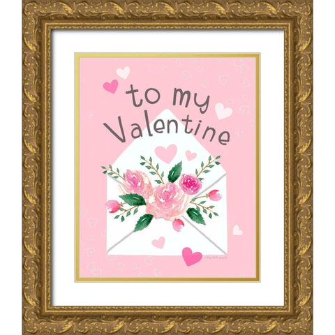 To My Valentine Gold Ornate Wood Framed Art Print with Double Matting by Tyndall, Elizabeth