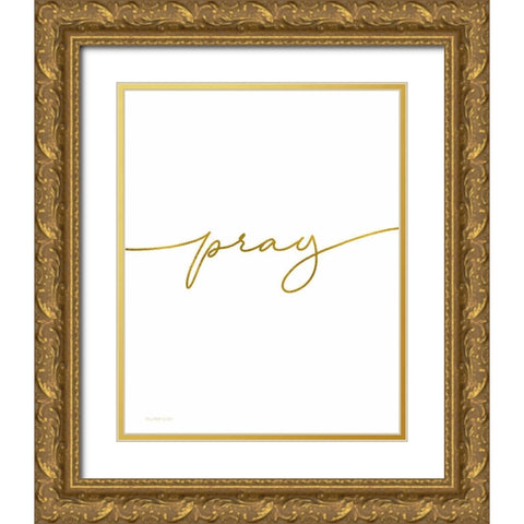 Pray Gold Ornate Wood Framed Art Print with Double Matting by Tyndall, Elizabeth