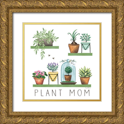 Plant Mom I Gold Ornate Wood Framed Art Print with Double Matting by Tyndall, Elizabeth