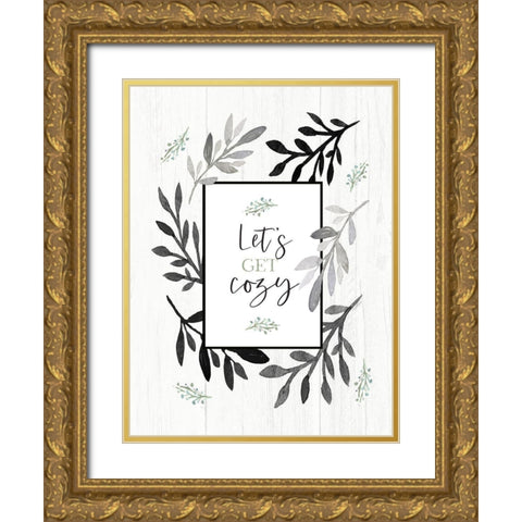 Lets Get Cozy Gold Ornate Wood Framed Art Print with Double Matting by Tyndall, Elizabeth